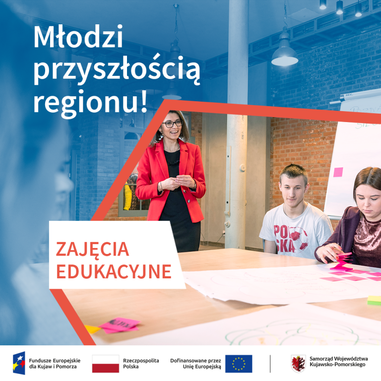 Młodzi przyszłością regionu! - zajęcia edukacyjne w Inowrocławiu