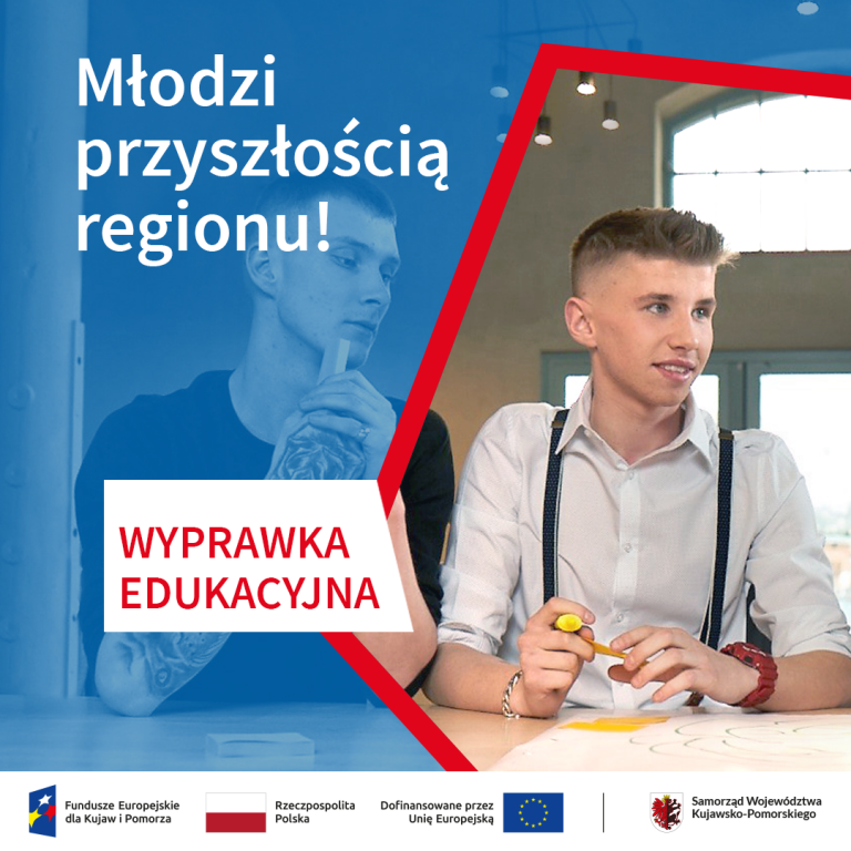 Młodzi przyszłością regionu! - wyprawka edukacyjna dla Inowrocławia